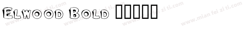 Elwood Bold字体转换